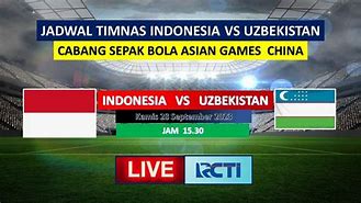 Winner Wakil 88 Indonesia Vs Uzbekistan Hari Ini